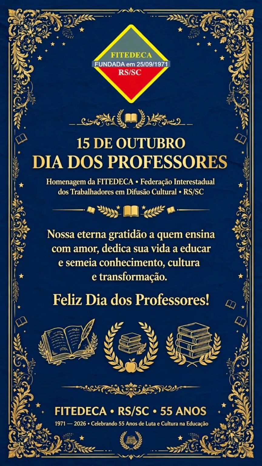 15 DE OUTUBRO • DIA DOS PROFESSORES! – FITEDECA RS SC